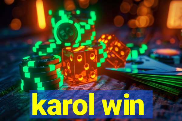 karol win